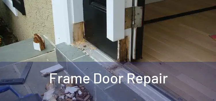 Frame Door Repair